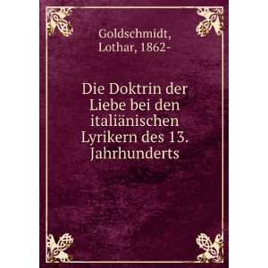   Lyrikern des 13. Jahrhunderts Lothar, 1862  Goldschmidt Books