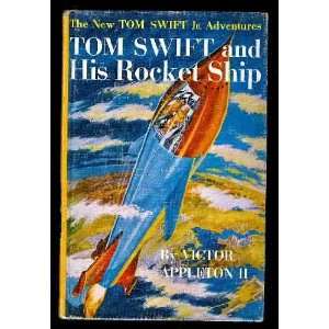    Tom Swift and His Rocket Ship Victor Appleton, Graham Kaye Books