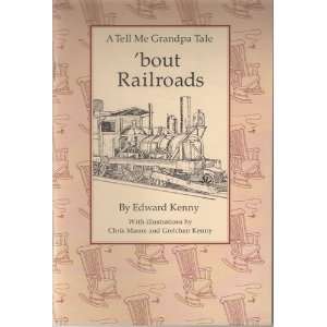  Bout Railroads (A Tell Me Grandpa Tale) Books