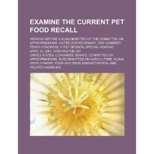  Examine the current pet food recall hearing before a 