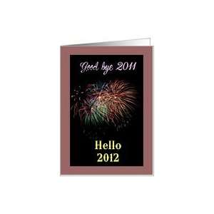  Good bye 2011 Hello 2012   Fireworks Card Health 