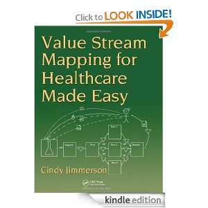 Value Stream Mapping for Healthcare Made Easy Cindy Jimmerson  