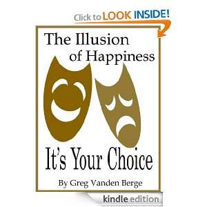 Illusions Of Happiness Gregory Vanden Berge  Kindle Store