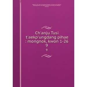  Chanju Tusi taekpungdang pihae  mongnok, kwon 1 26. 9 