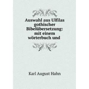    mit einem wÃ¶rterbuch und . Karl August Hahn Books