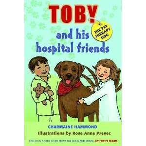   Dog, and His Hospital Friends [Paperback] Charmaine Hammond Books
