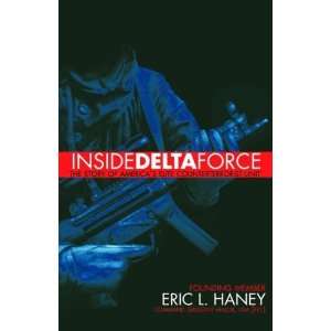  Inside Delta Force [Paperback] Eric Haney; Books