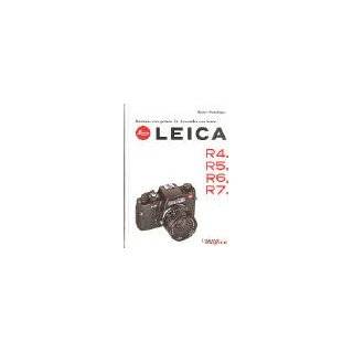 Leica R4, R5, R6, R7 by Heiner Henninges ( Hardcover   Apr. 1, 2000 