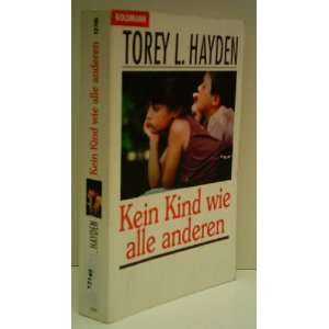    Torey L. Hayden Kein Kind Wie Alle Anderen Verlag Goldmann Books