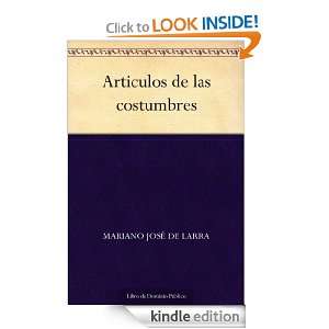 Articulos de las costumbres (Spanish Edition) Mariano José de Larra 