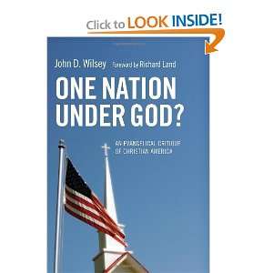  One Nation Under God? An Evangelical Critique of Christian America 