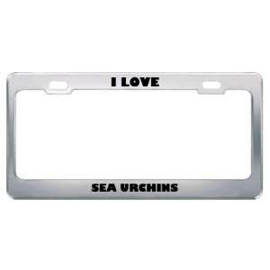 I Love Sea Urchins Animals Metal License Plate Frame Tag 
