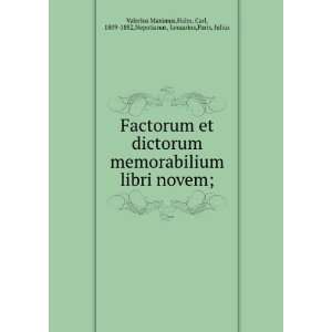  Factorum et dictorum memorabilium libri novem; Halm, Carl 