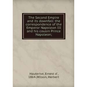   Prince Napoleon; Ernest d, 1864 ,Wilson, Herbert Hauterive Books