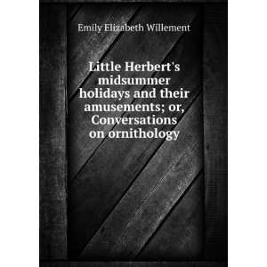  Little Herberts midsummer holidays and their amusements 