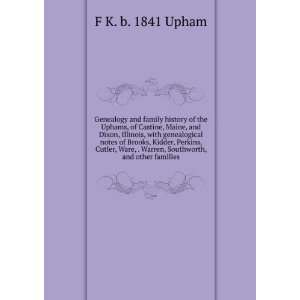  Genealogy and family history of the Uphams, of Castine 