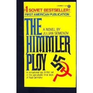 The Himmler Ploy Julian Semenov  Books