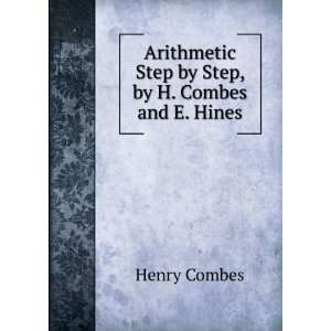   by Step, by H. Combes and E. Hines Henry Combes  Books