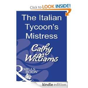 The Italian Tycoons Mistress Cathy Williams  Kindle 