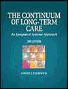 The Continuum of Long Term Care, (0766815749), Connie Evashwick 