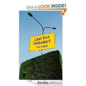 Last Exit Volksdorf Roman (German Edition) Tina Uebel  