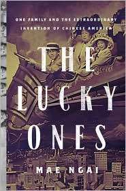 The Lucky Ones One Family and the Extraordinary Invention of Chinese 