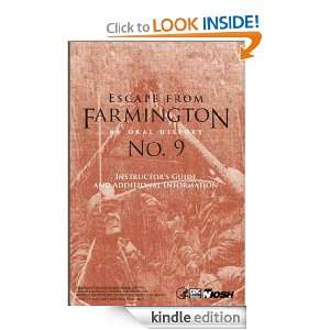 Escape From Farmington No. 9 An Oral History Michael J. Brnich Jr 