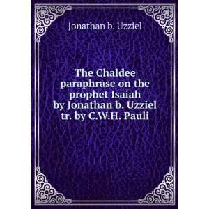  The Chaldee paraphrase on the prophet Isaiah by Jonathan b 