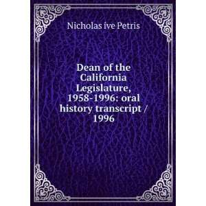   1958 1996 oral history transcript / 1996 Nicholas ive Petris Books