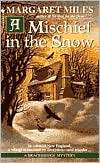   A Mischief in the Snow by Margaret Miles, Random 