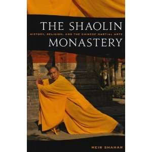   Monastery History, Religion, and the Chinese Martial Arts [Paperback