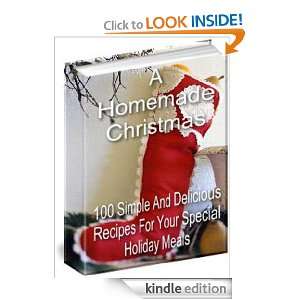Christmas Recipe A Homemade Christmas, 100 SImple And Delicious 