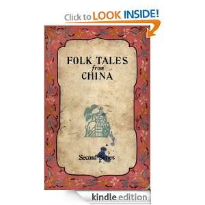 Folk Tales from China, Second Series Gladys Yang  Kindle 