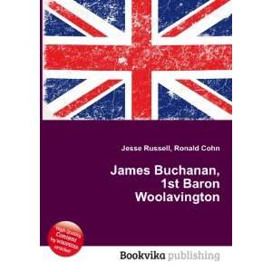  James Buchanan, 1st Baron Woolavington Ronald Cohn Jesse 