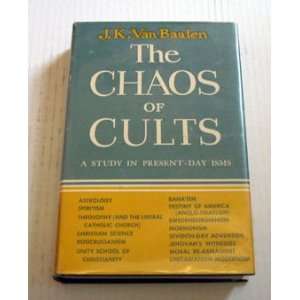   of Cults; A Study in Present Day Isms Jan Karel Van Baalen Books