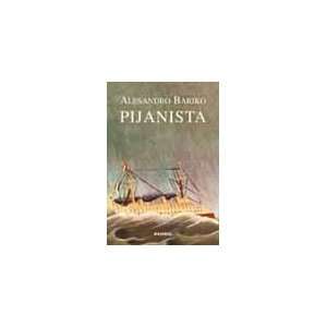   Pijanista   novela, monolog (9788674483787) Alesandro Bariko Books