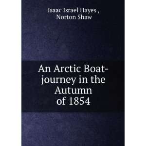   autumn of 1854 microform Isaac I. (Isaac Israel), 1832 1881,Shaw