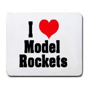  I Love/Heart Model Rockets Mousepad