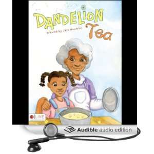  Dandelion Tea (Audible Audio Edition) Jeri Hawkins Books