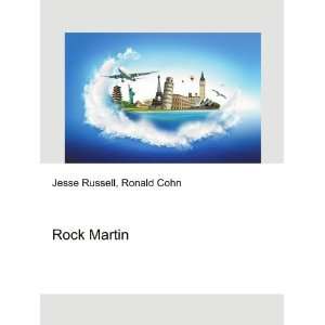  Rock Martin Ronald Cohn Jesse Russell Books