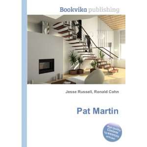  Pat Martin Ronald Cohn Jesse Russell Books
