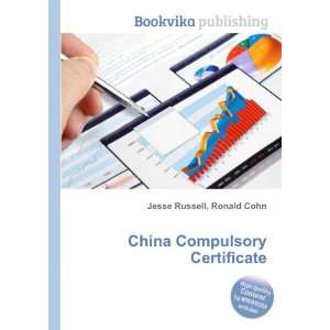  China Compulsory Certificate Ronald Cohn Jesse Russell 