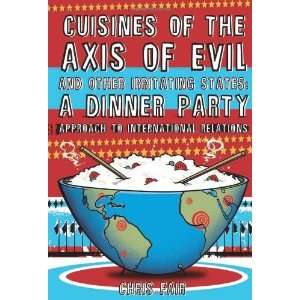  Cuisines of the Axis of Evil and Other Irritating States 