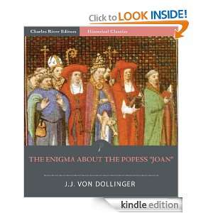 in the Middle Ages The Enigma about the Popess Joan Johann Joseph 