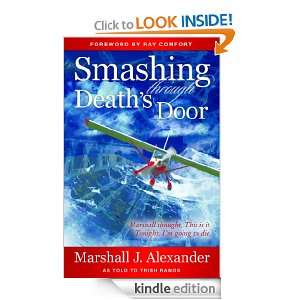 Smashing through Deaths Door Marshall J. Alexander  