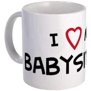  I Love Babysitter Love Mug by 