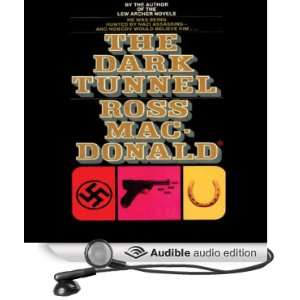  The Dark Tunnel (Audible Audio Edition) Ross Macdonald 