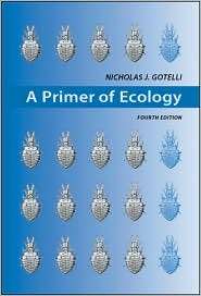 Primer of Ecology, (0878933182), Nicholas J. Gotelli, Textbooks 