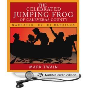 The Celebrated Jumping Frog of Caleveras County [Unabridged] [Audible 