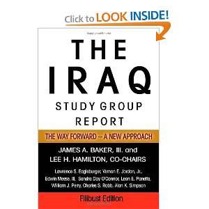   ) The Iraq Study Group, James A Baker, Lee H Hamilton Books